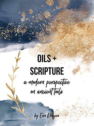 Oils + Scripture