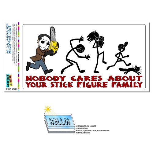 Nobody Cares About Your Stick Figure Family - Chainsaw Funny Slap-STICKZ(TM) Automotive Car Window Locker Bumper Sticker