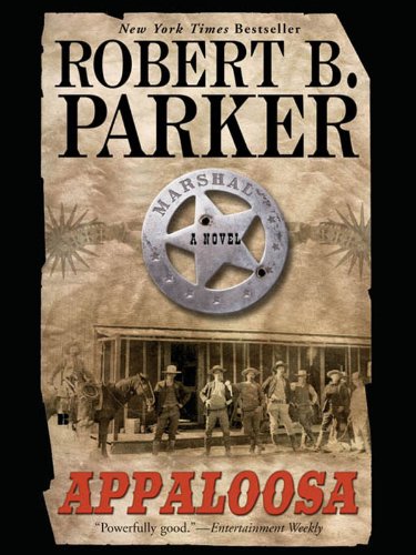 Appaloosa (Virgil Cole & Everett Hitch Book 1)