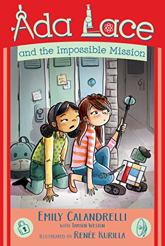 Ada Lace and the Impossible Mission (An Ada Lace Adventure Book 4)