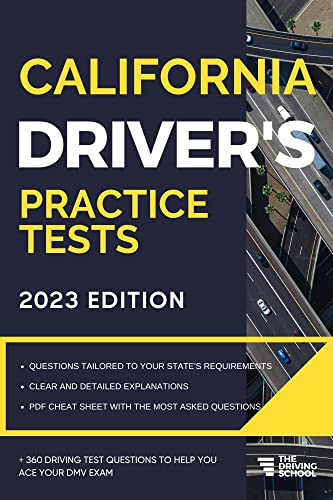 California Driver’s Practice Tests: +360 Driving Test Questions To Help You Ace Your Dmv Exam. (Practice Driving Tests)