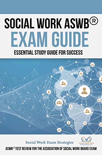 SOCIAL WORK ASWB EXAM GUIDE : ESSENTIAL STUDY GUIDE FOR SUCESS