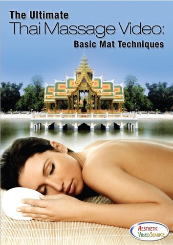The Ultimate Thai Massage Video Basic Mat Techniques for Professional Massage Therapists Learn the Benefits of Therapeutic Thai Massage Instructional DVD for Thai Yoga Massage Training Thai Massage Healing Classes Thai Mat Massage Continuing Ed