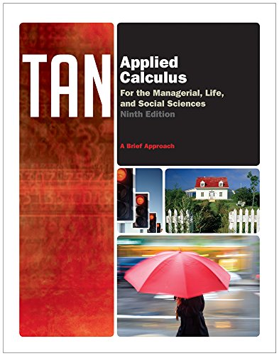 Mathematics CourseMate (with eBook) for Tan's Applied Calculus for the Managerial, Life, and Social Sciences: A Brief Approach, 9th Edition