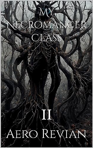 My Necromancer Class: Part 2 - The Fated Monster