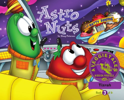 Astro Nuts - VeggieTales Mission Possible Adventure Series #3: Personalized for Tizrah (Girl)