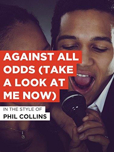 Against All Odds (Take A Look At Me Now)
