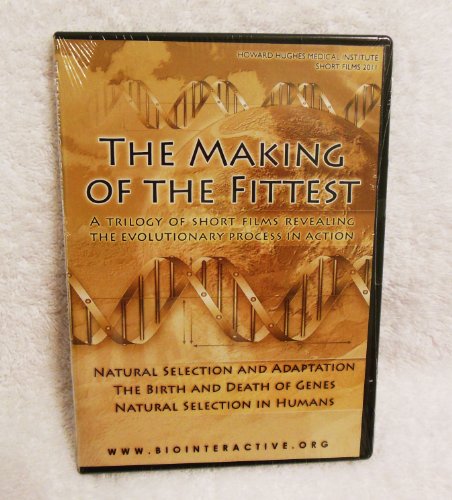 The Making of the Fittest (DVD) Trilogy of Short Films Revealing the Evolutionary Process In Action