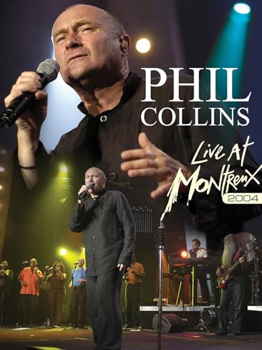 Phil Collins: Live at Montreux 2004