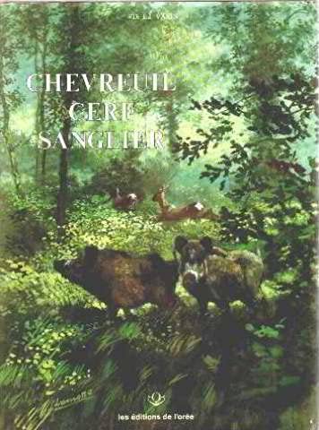 Chevreuil, Cerf, Sanglier