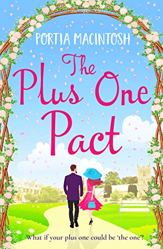 The Plus One Pact: A hilarious romantic comedy you won't be able to put down
