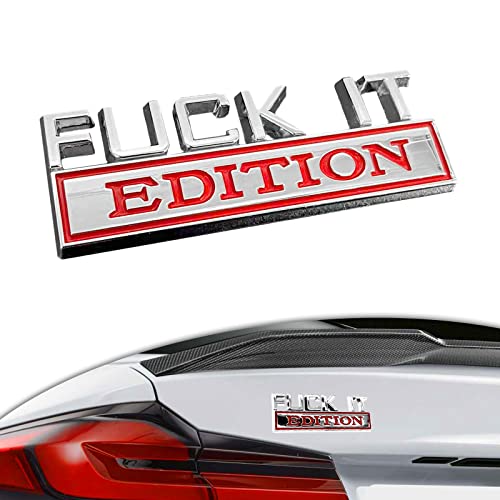 Fuck IT Edition Emblem, Car Exterior 3D Badge Sticker Decal, Cool Car Accessories Decorative Sticker Fit for All Cars, Motorcycles, Jet Skis, Laptops (Silver/Red)