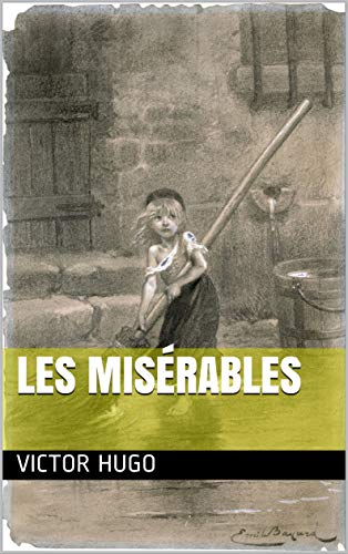 Les Misérables: Victor Hugo