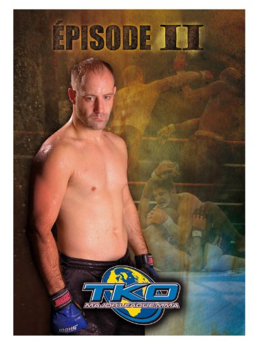 The Best of TKO Major League MMA - Episode II