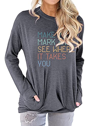 Nlife Women Make Your Mark and See Where It Takes You Long Sleeve Pocket T-Shirt Grey