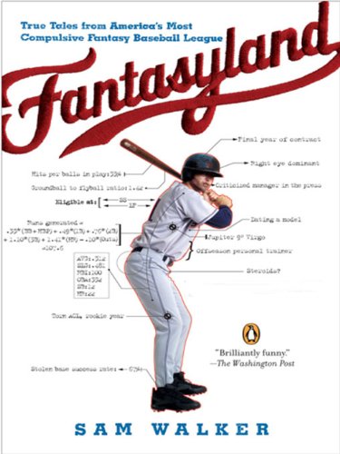 Fantasyland: A Sportswriter's Obsessive Bid to Win the World's Most Ruthless Fantasy Baseball