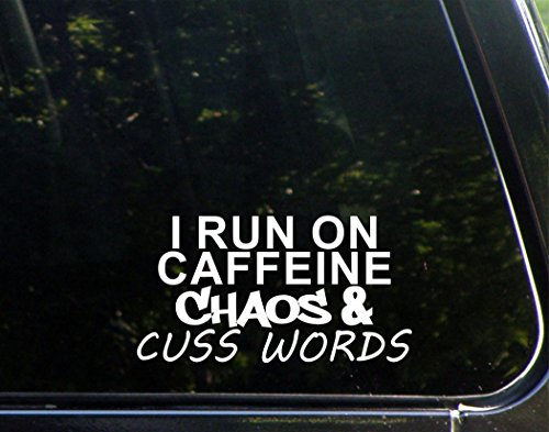 Sweet Tea Decals I Run On Caffeine Chaos & Cuss Words - 7' x 3 3/4' - Vinyl Die Cut Decal/Bumper Sticker for Windows, Trucks, Cars, Laptops, Macbooks, Etc.