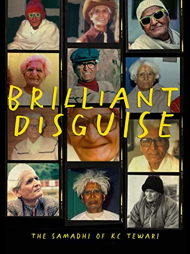 Brilliant Disguise: The Samadhi of KC Tewari