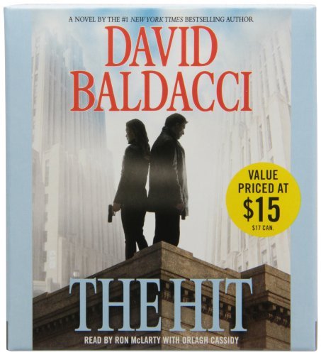 The Hit (Will Robie): Written by David Baldacci, 2014 Edition, (Abridged) Publisher: Grand Central Publishing [Audio CD]