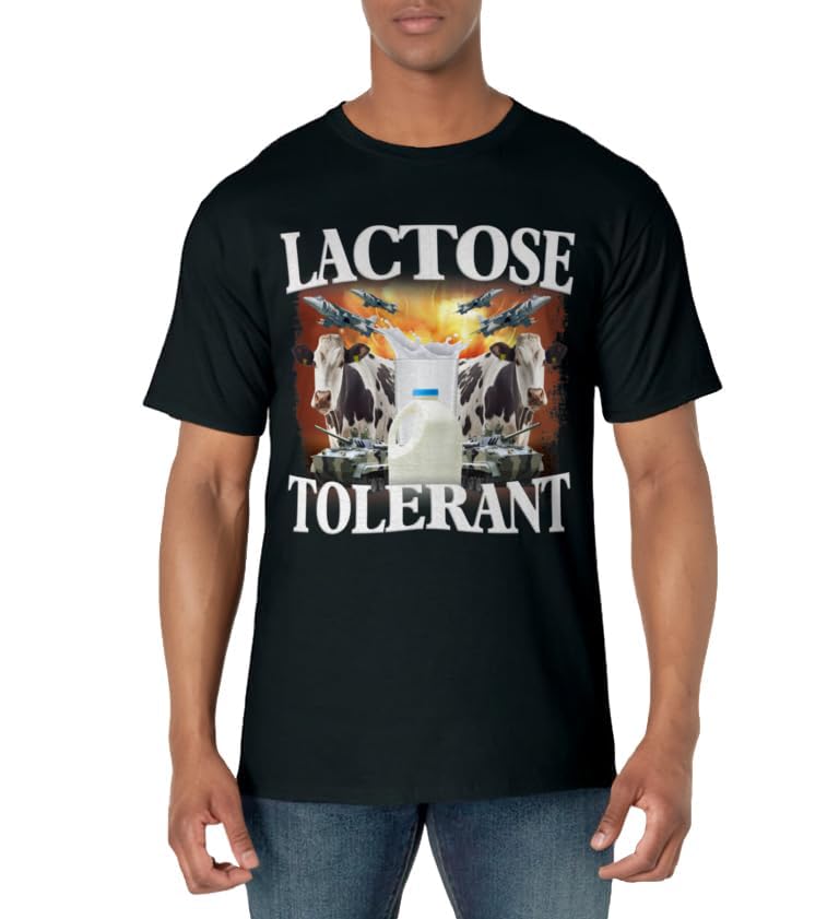 Lactose Tolerant Funny Trending Meme T-Shirt