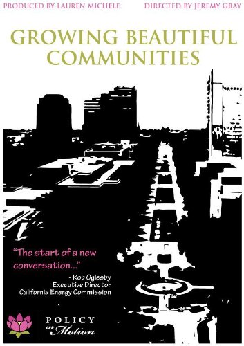 Policy in Motion: Growing Beautiful Communities