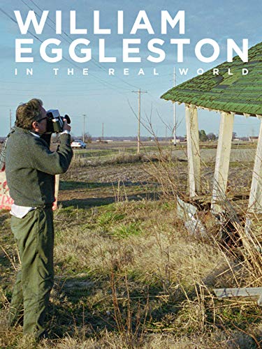 William Eggleston in the Real World