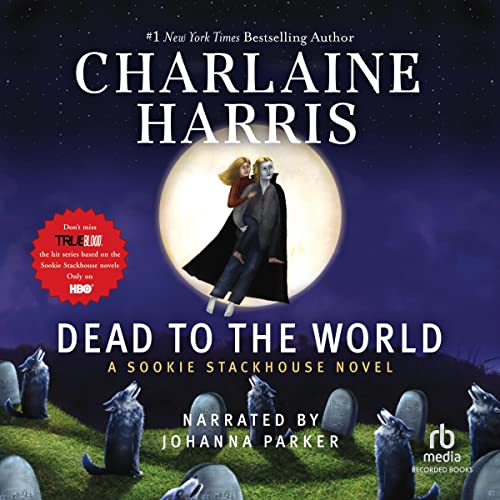 Dead to the World: Sookie Stackhouse Southern Vampire Mystery #4