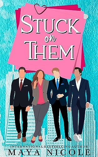 Stuck On Them: A Standalone Reverse Harem Romance (Why Choose Romantic Comedy Standalones)