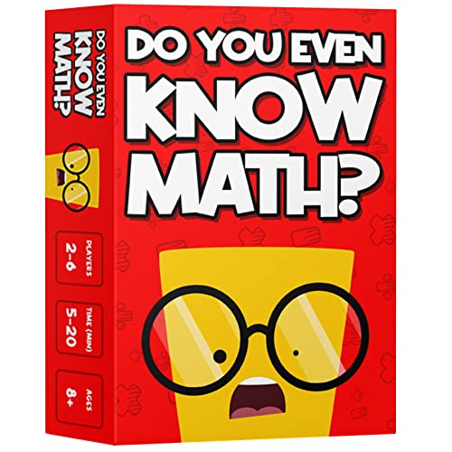 DO YOU EVEN KNOW MATH? The Ultimate Mental Math Game for Kids 8+, Teens and Adults