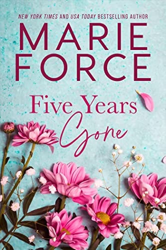 Five Years Gone: An Emotional Story of Love, Loss, Courage and Resilience