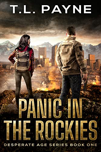 Panic in the Rockies: A Post Apocalyptic EMP Survival Thriller (Desperate Age Series, Book 1)