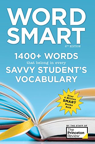 Word Smart, 6th Edition: 1400+ Words That Belong in Every Savvy Student's Vocabulary (Smart Guides)