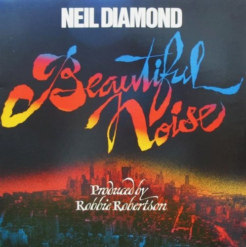 Neil Diamond: Beautiful Noise (Includes Custom Inner Sleeve With Photo, Personnel) [VINYL LP] [STEREO]