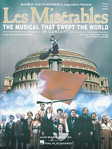 Les Miserables in Concert: The Musical That Swept the World Piano, Vocal and Guitar Chords
