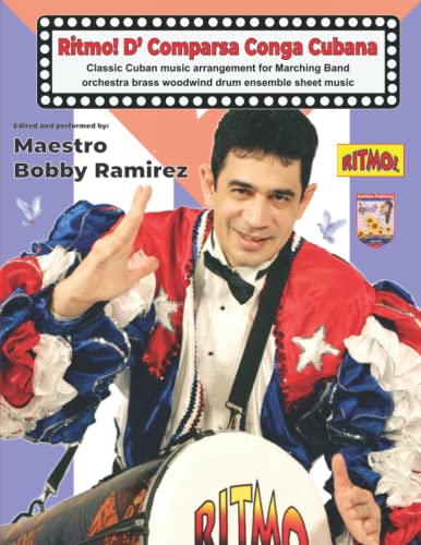 Ritmo! D’ Comparsa Conga Cubana: Classic Cuban music arrangement for Marching Band orchestra brass woodwind drum ensemble sheet music