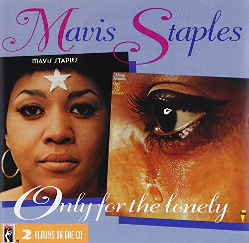 Mavis Staples / Only for the Lonely