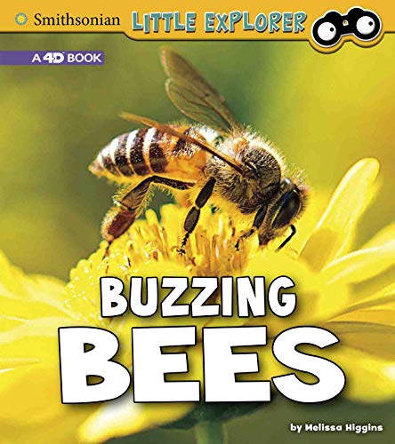 Buzzing Bees: A 4D Book (Little Entomologist 4D) (Smithsonian Little Explorer)