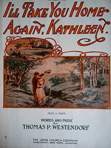 I'll Take You Home Again, Kathleen