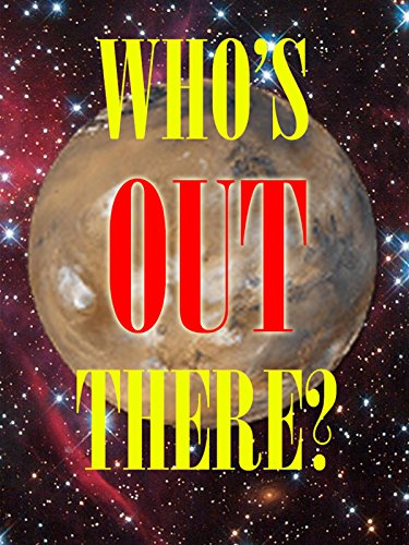 Who's Out There