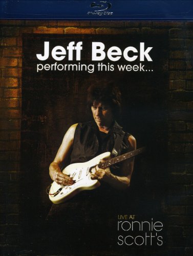 Jeff Beck: Performing This Week... Live at Ronnie Scott's [Blu-ray]