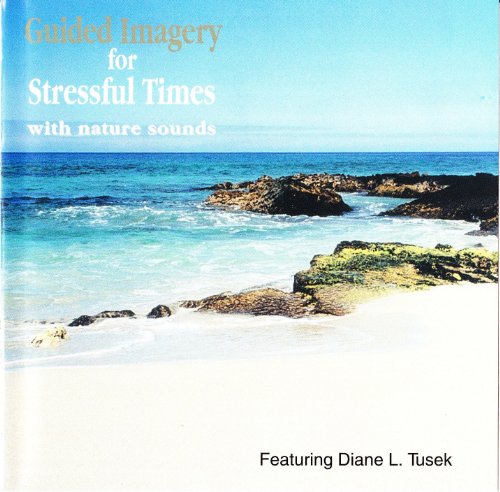 Guided Imagery for Stressful Times with Nature Sounds