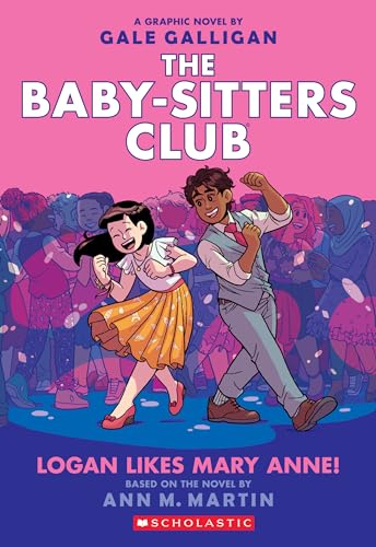 Logan Likes Mary Anne!: A Graphic Novel (The Baby-Sitters Club #8) (8) (The Baby-Sitters Club Graphix)