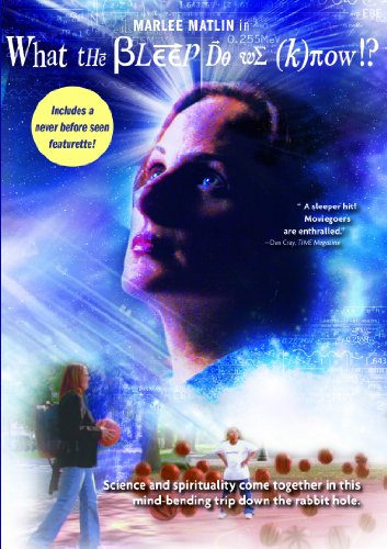 What the Bleep Do We Know!? - Special Edition