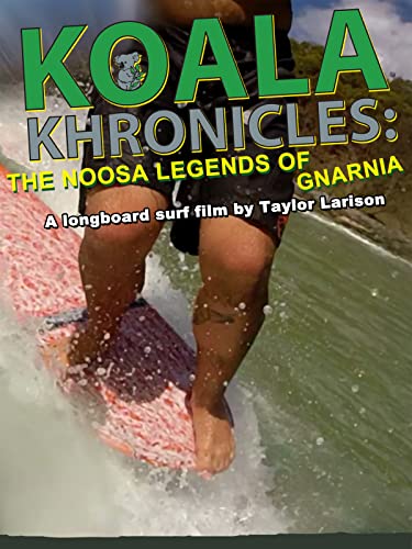 Koala Khronicles: The Noosa Legends Of Gnarnia