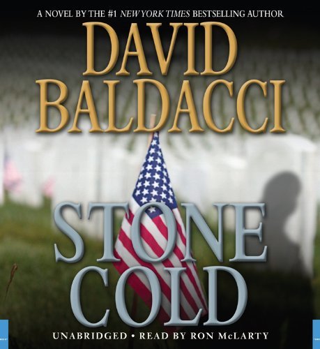 Stone Cold (Camel Club): Written by David Baldacci, 2008 Edition, (Abridged) Publisher: Hachette Audio [Audio CD]