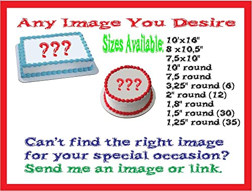 Custom Order - We can make any picture into a cake topper that you upload - 10' x 16' (1/2 sheet) rectangular