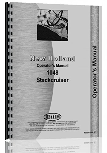 New Holland 1048 Stack Cruiser (Bale Mover) Operators Manual