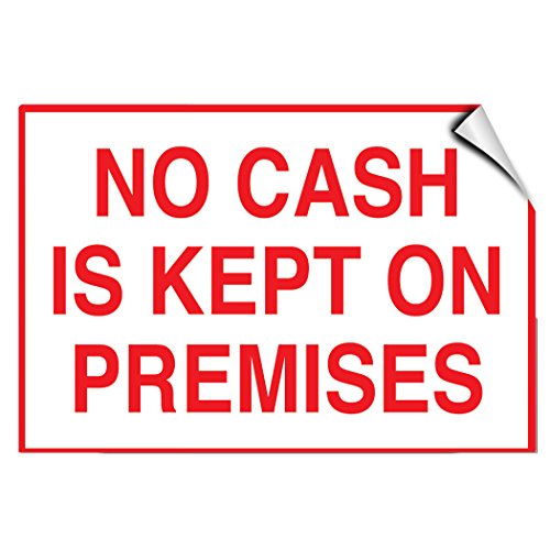 No Cash is Kept On Premises Business Store Policy Label Decal Sticker 7 Inches X 5 Inches