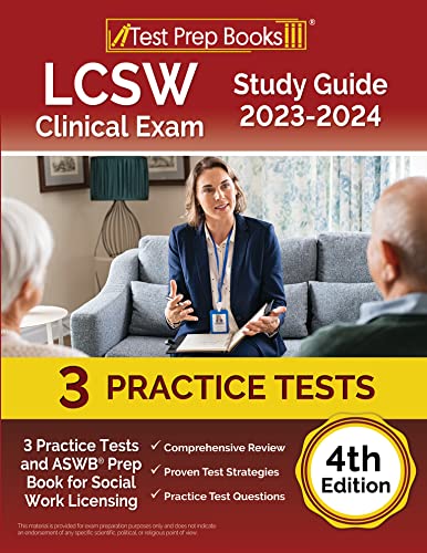 LCSW Clinical Exam Study Guide 2023 - 2024: 3 Practice Tests and ASWB Prep Book for Social Work Licensing: [4th Edition]