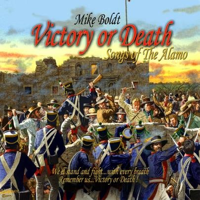 Victory or Death - Songs of the Alamo